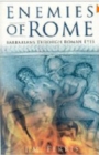 Image for Enemies of Rome  : Barbarians through Roman eyes
