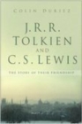 Image for J.R.R. Tolkien and C.S. Lewis  : the story of a friendship