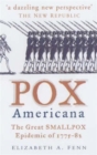 Image for Pox Americana  : the great smallpox epidemic of 1775-82