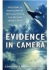 Image for Evidence in camera  : the story of photographic intelligence in the Second World War