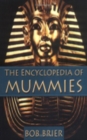 Image for The Encyclopedia of Mummies