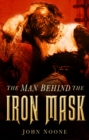 Image for The man behind the iron mask