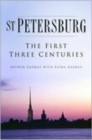Image for St Petersburg  : the first three centuries