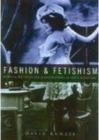 Image for Fashion &amp; fetishism  : corsets, tight-lacing &amp; other forms of body-sculpture