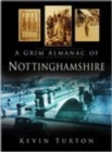 Image for Grim Almanac of Nottinghamshire