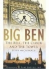 Image for Big Ben  : the bell, the clock and the tower