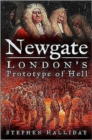 Image for Newgate  : London&#39;s prototype of hell