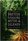 Image for A companion to the folklore, myths &amp; customs of Britain