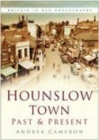 Image for Hounslow Town Past and Present