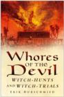 Image for Whores of the devil  : witch-hunts and witch-trials