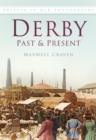 Image for Derby Past and Present : Britain In Old Photographs