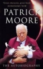 Image for Patrick Moore  : the autobiography