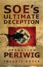 Image for SOE&#39;s ultimate deception  : Operation Periwig