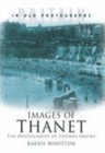 Image for Images of Thanet : Photographs of Thomas Page Swaine