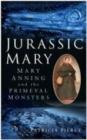 Image for Jurassic Mary  : Mary Anning and the primeval monsters