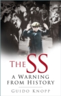 Image for The SS: A Warning from History