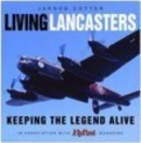 Image for Living Lancasters  : keeping the legend alive