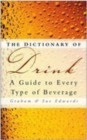 Image for The dictionary of drink  : a guide to every type of beverage
