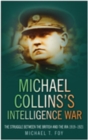 Image for Michael Collins&#39;s Intelligence War
