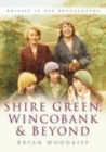 Image for Shire Green, Wincobank and Beyond : Britain in Old Photographs