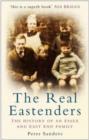 Image for The real Eastenders  : the history of an Essex and East End family