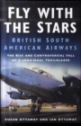 Image for Fly with the stars  : British South American Airways
