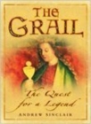 Image for The Grail  : the quest for a legend