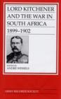 Image for Lord Kitchener and the War in South Africa 1899-1902