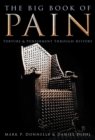 Image for The big book of pain  : torture &amp; punishment through history