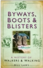 Image for Byways, Boots and Blisters