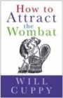 Image for How to attract the wombat