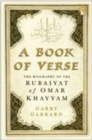 Image for A book of verse  : the biography of the Rubâaiyâat of Omar Khayyâam