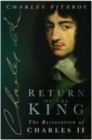 Image for Return of the king  : the restoration of Charles II