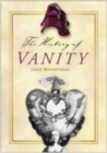 Image for The History of Vanity