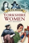 Image for Infamous Yorkshire Women