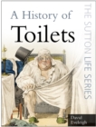 Image for A History of Toilets