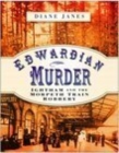 Image for Edwardian murder  : Ightham and the Morpeth train robbery
