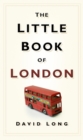 Image for The little book of London