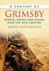 Image for A Century of Grimsby