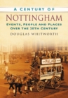 Image for A Century of Nottingham