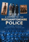 Image for A History of the Northamptonshire Police