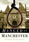 Image for Hanged at Manchester