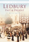 Image for Ledbury Past and Present : Britain in Old Photographs