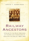 Image for Railway ancestors  : a guide to the staff records of the railway companies of England and Wales, 1822-1947