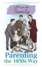 Image for All in the family  : parenting the 1950s way