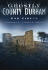 Image for Ghostly County Durham