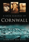 Image for A Grim Almanac of Cornwall