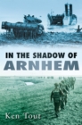 Image for In the shadow of Arnhem