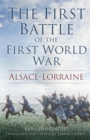Image for The first battle of the First World War: Alsace-Lorraine