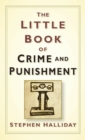 The little book of crime and punishment - Halliday, Stephen